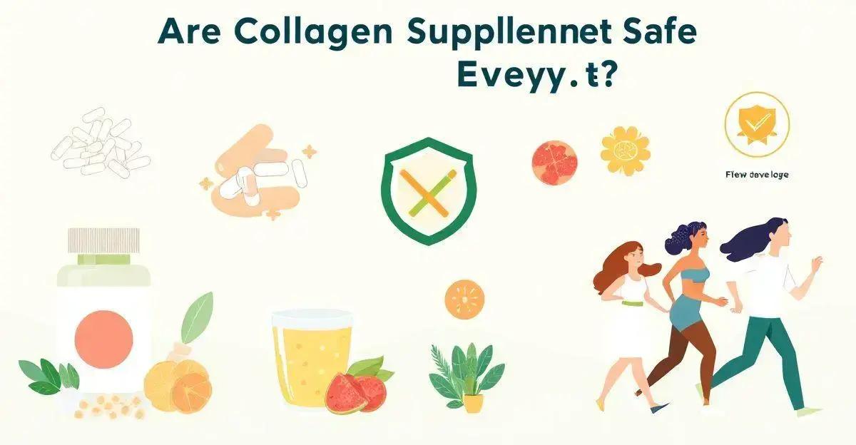 Are Collagen Supplements Safe for Everyone?